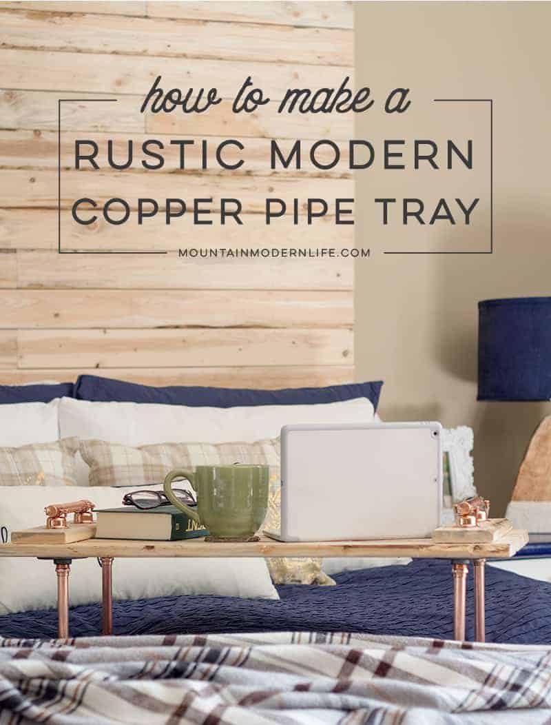 How to Make a Rustic Modern Copper Pipe Tray