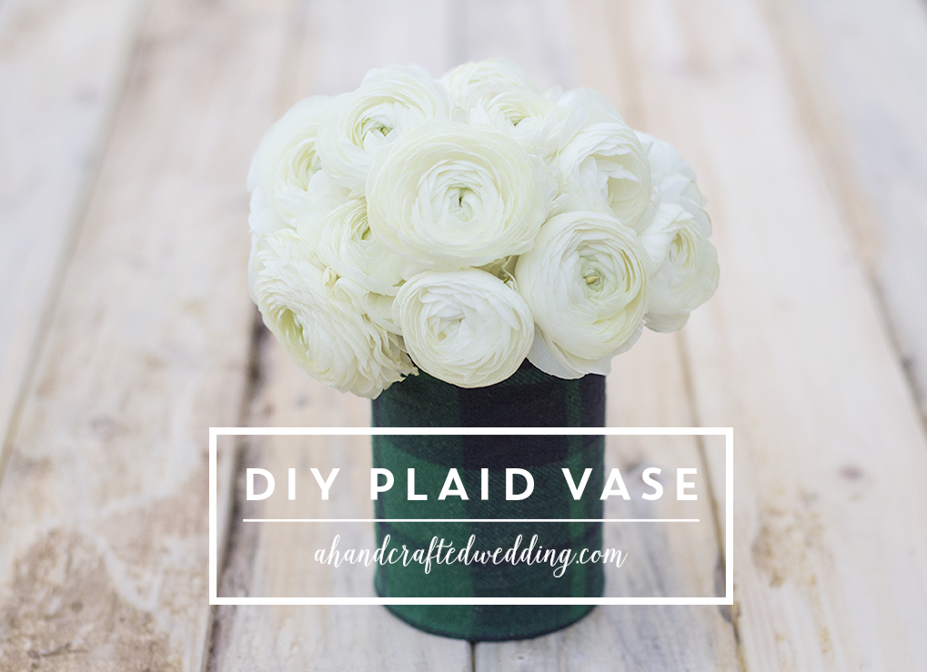 diy-plaid-vase-for-DIY-wedding-using-flannel-fabric-ahandcraftedwedding