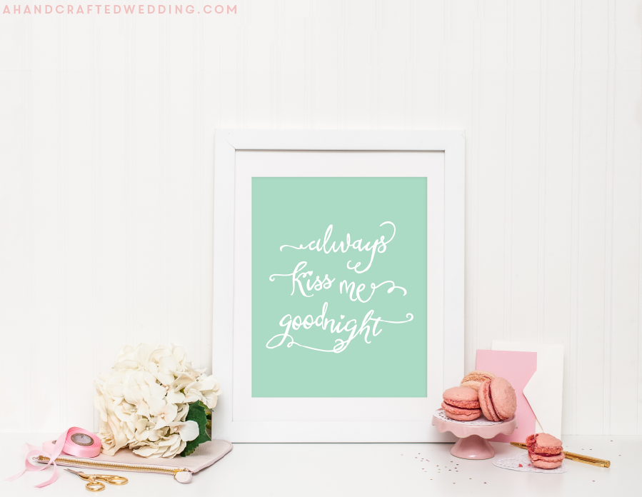 free-mint-printable-for-valentine's-day-always-kiss-me-goodnight-ahandcraftedwedding
