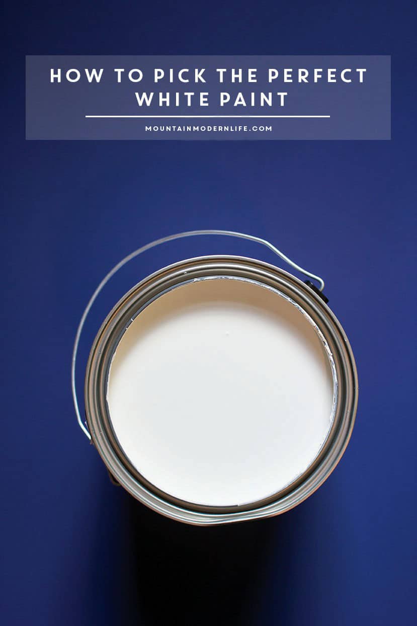Thinking about painting your walls white? Save time and money by checking out these tips for picking out the perfect white paint! MountainModernLife.com