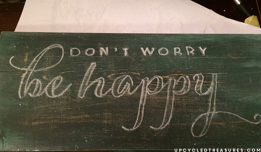 creating-dont-worry-be-happy-sign-with-chalk-transfer-upcycledtreasures