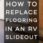 How to replace the flooring in your RV Slideout - Come see how we removed the stained carpet and replaced it with vinyl plank flooring!