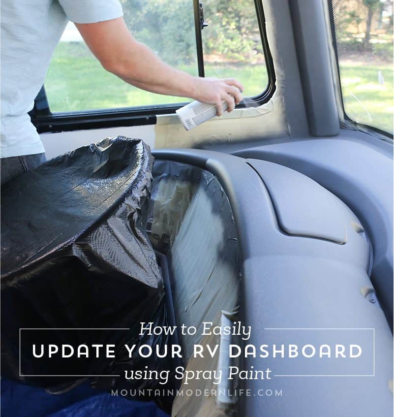 Thinking about painting the dash of your motorhome or vehicle? Come see how easy it is to update your RV dashboard! | MountainModernLife.com