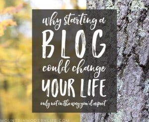why-blogging-could-change-your-life-mountainmodernlife-com