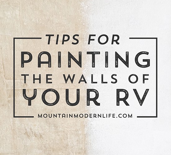 tips-for-painting-the-walls-of-your-rv-mountainmodernlife-com