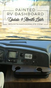 Considering updating the dashboard in your motorhome? Come see how our painted RV dashboard is holding up 9 months later, and what we would have done differently. MountainModernLife.com