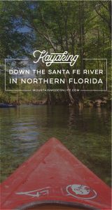 Kayaking down the Santa Fe River in Northern Florida | MountainModernLife.com