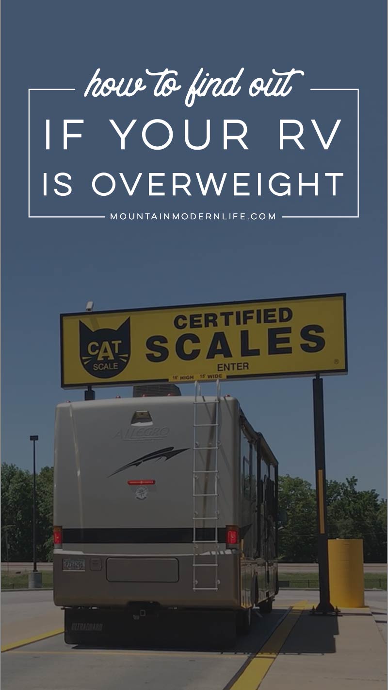 Did you know an overweight RV is one of the main causes for tire blowouts? Check out these RV Weigh Station Tips and Resources | MountainModernLife.com