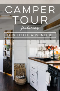 Design Vibes: Tour this renovated camper from This Little Adventure!