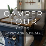 Design Vibes: Tour this renovated camper from Gypsy and a Pirate!