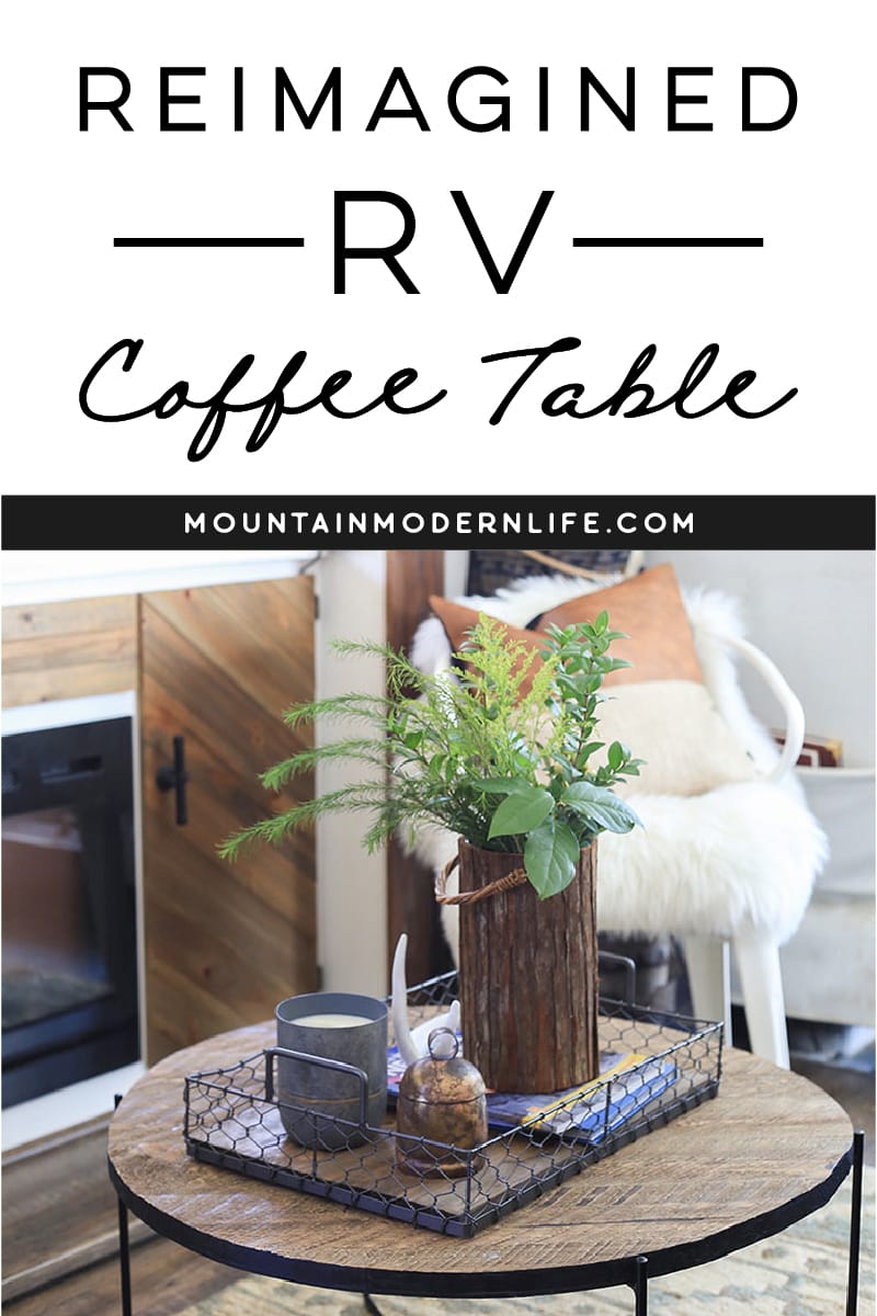 Reimagined RV coffee table - Be inspired to transform something you like, into something you love! MountainModernLife.com