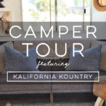Design Vibes: Tour this renovated camper from Kalifornia Kountry!