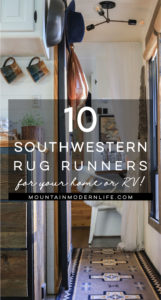 Check out these 10 Southwestern Rug Runners that will add cabin vibes to your home or RV + Enter the GIVEAWAY to win your own rug! MountainModernLife.com