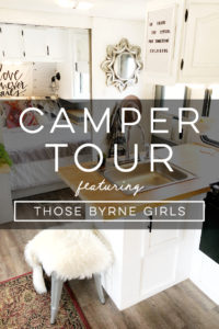 Design Vibes Camper Tour Featuring Those Byrne Girls!