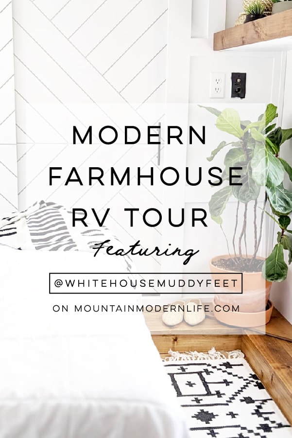 Modern Farmhouse RV Tour featuring @WhiteHouseMuddyFeet on MountainModernLife.com