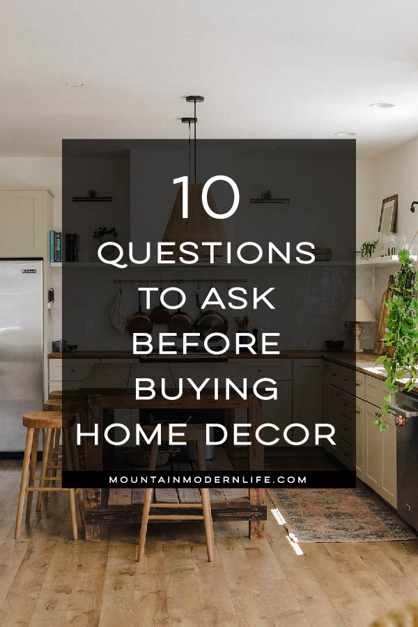 10 questions to ask yourself before buying home decor