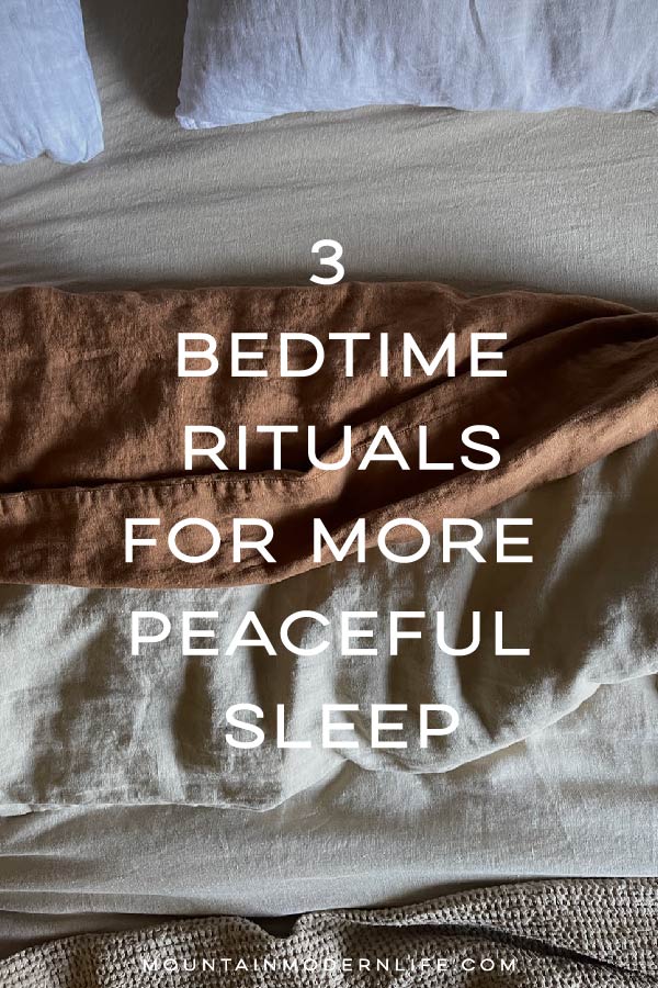 3 Bedtime Rituals for more Peaceful Sleep